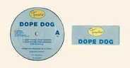 Dope Dog - Keep House Unda'Ground