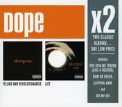 Dope - Felons &../Life