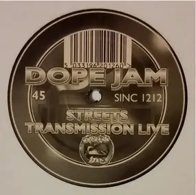 Dope Jam Project - Streets / Transmission Live