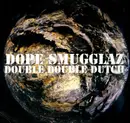 12'' - Dope Smugglaz - Double Double Dutch