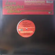 12inch Vinyl Single - Dope Smugglaz Featuring Shaun Ryder And Howard Marks - Barabajagal