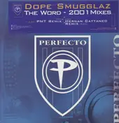 Dope Smugglaz - The Word - 2001 Mixes