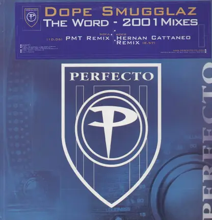 Dope Smugglaz - The Word - 2001 Mixes