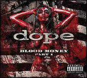 Dope - Blood Money