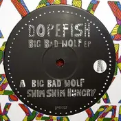 Dopefish - Big Bad Wolf EP