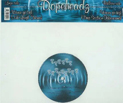 Dopeheadz - Wanna Get High