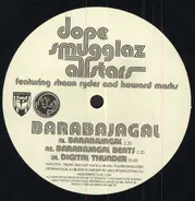 Dope Smugglaz Featuring Shaun Ryder And Howard Marks - Barabajagal