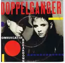 7inch Vinyl Single - Doppelganger - Communication Breakdown
