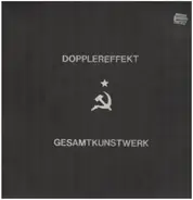 Dopplereffekt - Gesamtkunstwerk (+ 7'')