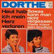 7inch Vinyl Single - Dorthe Kollo - Heut Hab Ich Mein Herz Verloren / Sowas Kann Man Nicht Vergessen