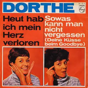 Dorthe Kollo - Heut Hab Ich Mein Herz Verloren / Sowas Kann Man Nicht Vergessen