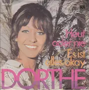 7inch Vinyl Single - Dorthe Kollo - Heut Oder Nie / Es Ist Alles Okay