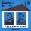 7inch Vinyl Single - Dorthe Kollo & Johnny Reimar - Vi Skal Leve Sammen - Mono