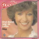7inch Vinyl Single - Dorthe Kollo - Und Dann War Es Liebe