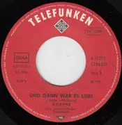 7inch Vinyl Single - Dorthe Kollo - Und Dann War Es Liebe