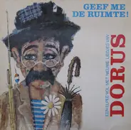 Dorus - Geef Me De Ruimte !