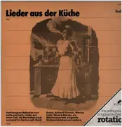 LP - Dory Reimhard / Ernst Berger / Heidi Kabel a.o. - Lieder Aus Der Küche - Verklungene Melodien Von Liebe Und Leid