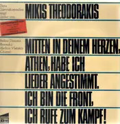 LP - Dora Gianakopoulou Singt Lieder Von Mikis Theodorakis - Mitten In Deinem Herzen, Athen, Habe Ich Lieder Angestimmt. Ich Bin Die Front, Ich Rufe Zum Kampf!