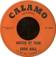 Dora Hall - Cousin Of Mine / Funny