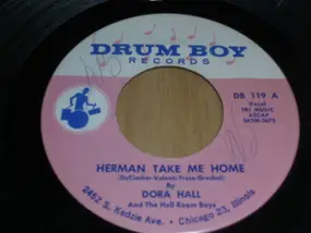 Dora Hall - Herman Take Me Home