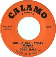 Dora Hall - Did He Call Today, Mama? / Hotel Happiness