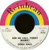 7inch Vinyl Single - Dora Hall - Did He Call Today, Mama? / It's All Over