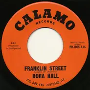 Dora Hall - Franklin Street / I Wanna Be Around