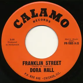 Dora Hall - Franklin Street / I Wanna Be Around