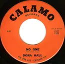 7inch Vinyl Single - Dora Hall - No One / We'll Sing In The Sunshine