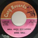 7inch Vinyl Single - Dora Hall - Roll Over Beethoven / All Shook Up