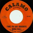 7inch Vinyl Single - Dora Hall - Time To Say Goodbye / We'll Sing In The Sunshine