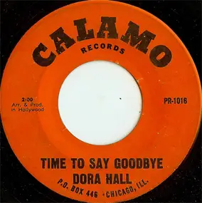 Dora Hall - Time To Say Goodbye / We'll Sing In The Sunshine