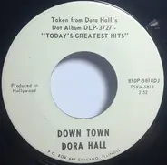 Dora Hall - Down Town / Over & Over