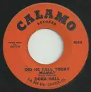 7inch Vinyl Single - Dora Hall - Did He Call Today, Mama? / I Won't Give Him Up