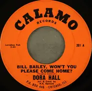Dora Hall - Someday (You'll Want Me To Want You) / Bill Bailey, Won't You Please Come Home?