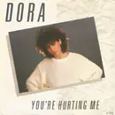 7inch Vinyl Single - Dora - You're Hurting Me