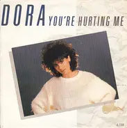 Dora - You're Hurting Me