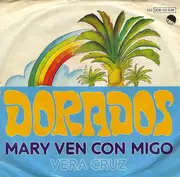 7inch Vinyl Single - Dorados - Mary Ven Con Migo