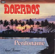 7inch Vinyl Single - Dorados - Perdoname
