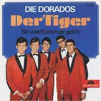 Dorados - So Wird's Immer Geh'n / Der Tiger