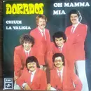 7inch Vinyl Single - Dorados - Oh Mamma Mia