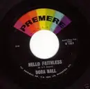 7'' - Dora Hall - Hello Faithless
