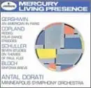 Dorati - Dorati conducts Geschwin, Copland, Schuller, Bloch