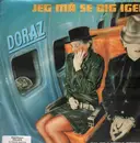 7inch Vinyl Single - Doraz - Jeg Må Se Dig Igen