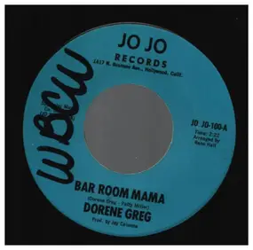 Dorene Greg - Bar Room Mama / When Will We Learn