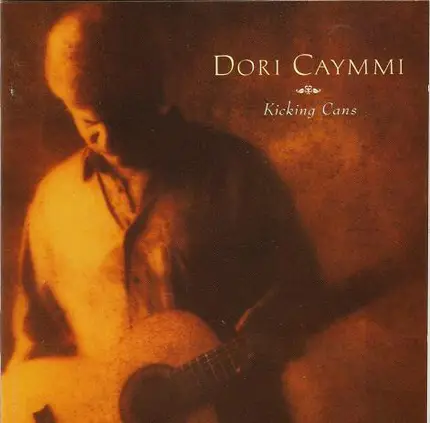 Dori Caymmi - Kicking Cans