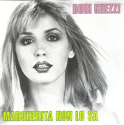 7inch Vinyl Single - Dori Ghezzi - Margherita Non Lo Sa