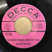 Dorian Burton - Saturday Night With My Girl / Love Bank