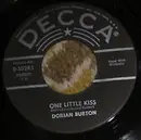 7inch Vinyl Single - Dorian Burton - One Little Kiss