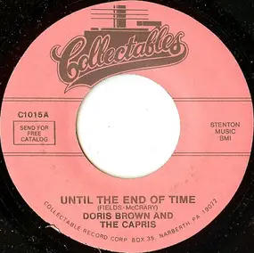 The Capris - Until The End Of Time / Why Don't You Love Me Now, Now, Now?